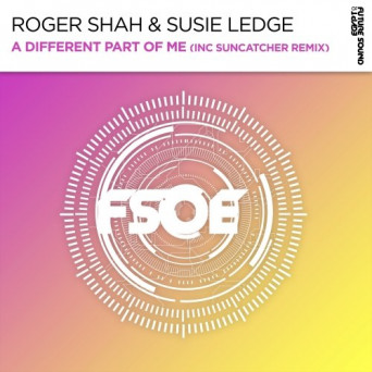 Roger Shah & Suzie Ledge – A Different Part Of Me