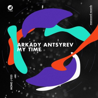 Arkady Antsyrev – My Time