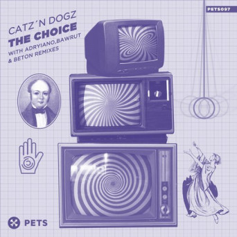 Catz ‘n Dogz – The Choice