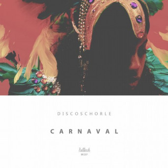 Discoschorle – Carnaval