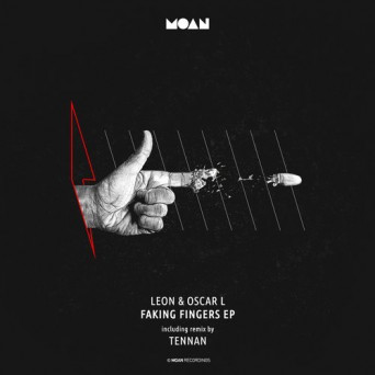 Leon / Oscar L – Faking Fingers EP