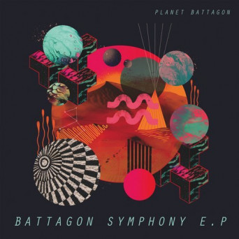 Planet Battagon – Battagon Symphony EP