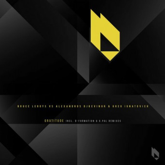 Greg Ignatovich, Alexandros Djkevingr & Bruce Leroys – Gratitude EP