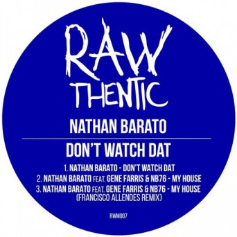 Nathan Barato – Don’t Watch Dat