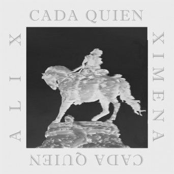 Ali X, Ximena – Cada Quien