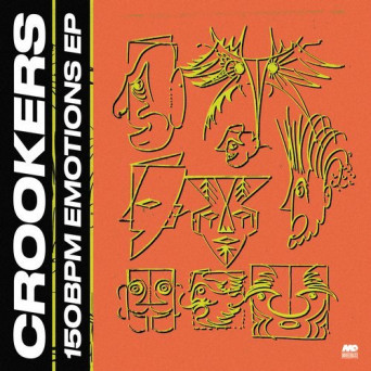 Crookers – 150bpm Emotions EP