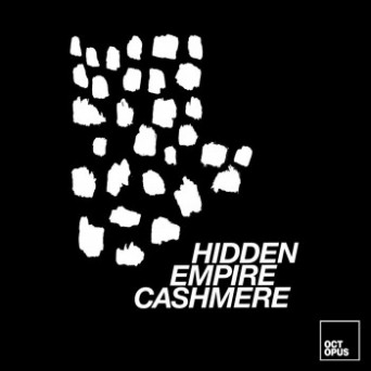 Hidden Empire – Cashmere