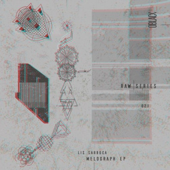 Lis Sarroca – Melograph EP