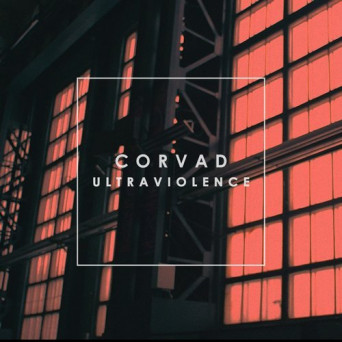 Corvad – Ultraviolence
