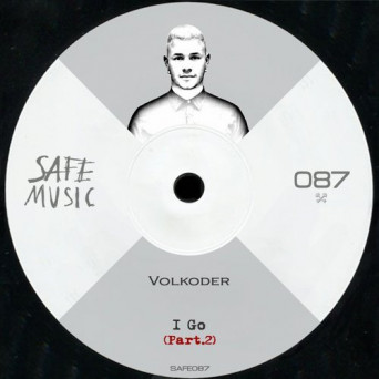 Volkoder – I Go, Pt. 2: The Remixes