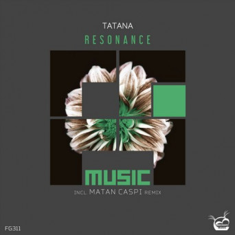 Tatana – Resonance (incl. Matan Caspi Remix)