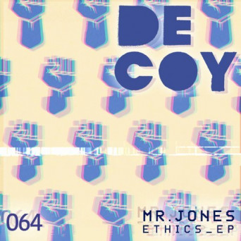 Mr. Jones – Ethics EP
