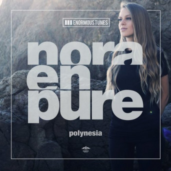 Nora En Pure – Polynesia EP