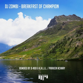 DJ Zombi – Breakfast of Champion