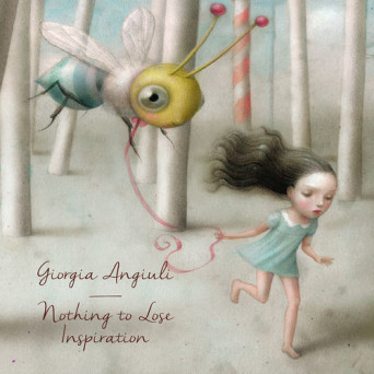 Giorgia Angiuli – Nothing to Lose / Inspiration