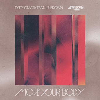 Deeplomatik – Move Your Body