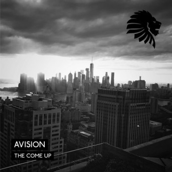 Avision – The Come Up