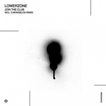 Lowerzone – Join the Club
