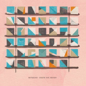 Mitekiss – Crate Six Seven
