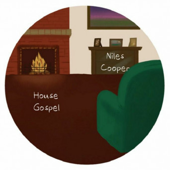 Niles Cooper – House Gospel EP