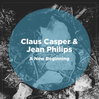 Claus Casper & Jean Philips – A New Beginning