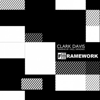 Clark Davis – Phasing EP