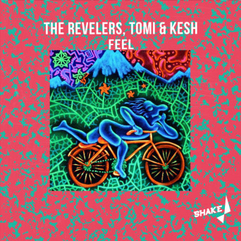 The Revelers – Feel