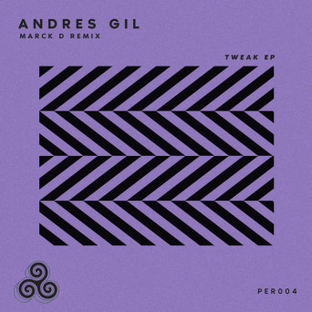 Andres Gil – Tweak Ep