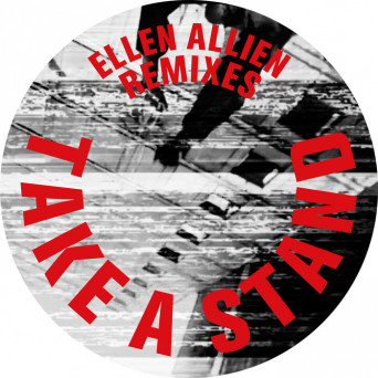 Ellen Allien – Take a Stand Remixes