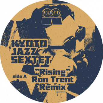 Kyoto Jazz Sextet – Rising (Ron Trent Remix)