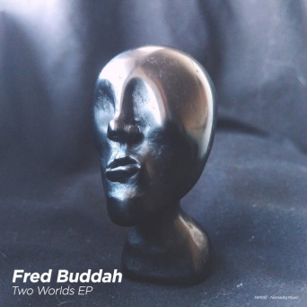 Fred Buddah – Two Worlds