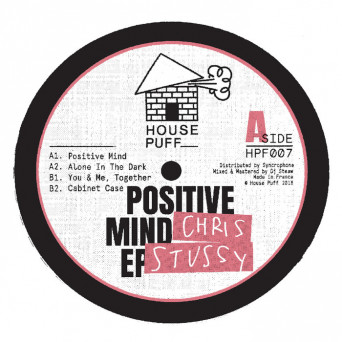 Chris Stussy – Possitive Mind EP