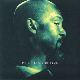 Mr. G – State Of Flux