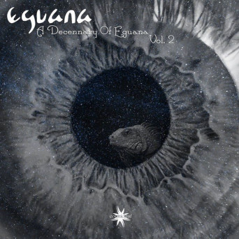 Eguana – A Decennary Of Eguana, Vol. 2