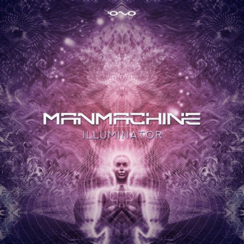 ManMachine – Illuminator