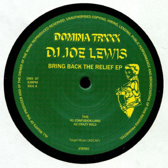 DJ Joe Lewis – Bring Back The Relief EP