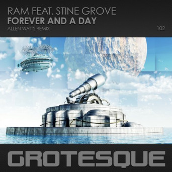 Ram & Stine Grove – Forever And A Day (Allen Watts Remix)