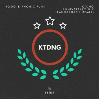 Roog & Phonic Funk – KTDNG Anniversary Mix