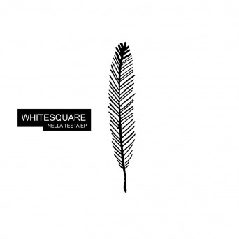 Whitesquare – Nella Testa
