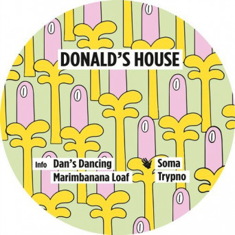 Donald’s House – Dan’s Dancing EP