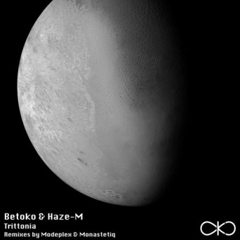 Betoko, Haze-M – Trittonia