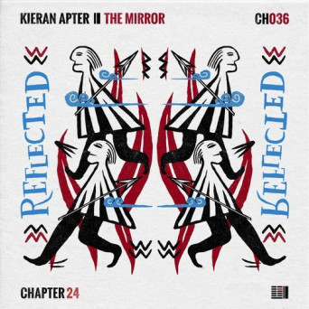 Kieran Apter & Leon Power – The Mirror: Reflected