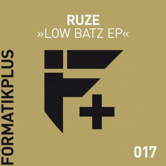 Ruze – Low Batz EP