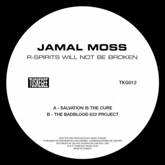 Jamal Moss – R-Spirits Will Not Be Broken EP