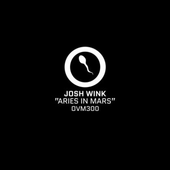 Josh Wink – Aries in Mars