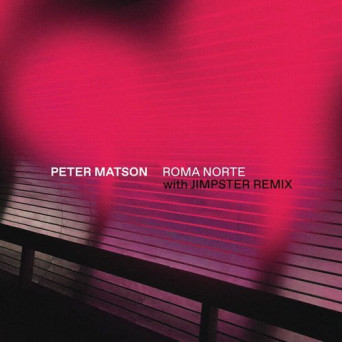 Peter Matson – Roma Norte