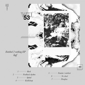 KuF – Entitled 2 Nothing EP