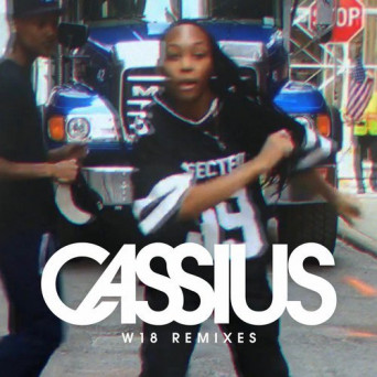 Cassius – W18 (Remixes)