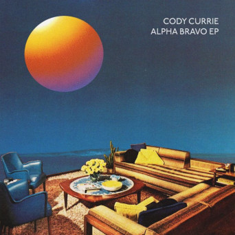 Cody Currie – Alpha Bravo EP