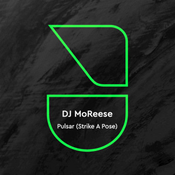 DJ MoReese – Pulsar (Strike a Pose)